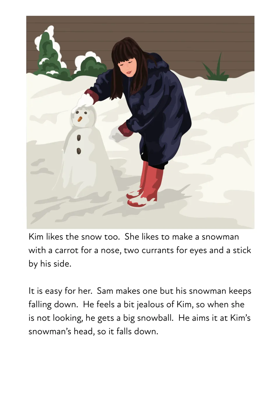 Story page: Kim builds a snowman with a carrot nose while Sam's keeps falling, so he knocks hers down with a snowball