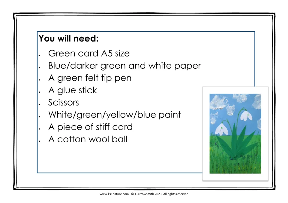 Materials list for the snowdrop craft: green A5 card, coloured paper, felt tip, glue stick, scissors, paint and cotton wool