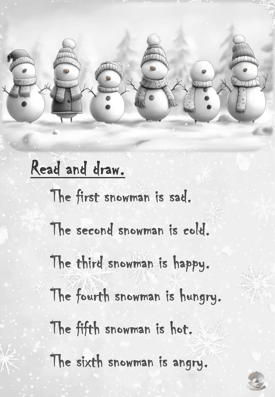 Feelings read and draw: students read six sentences (sad, cold, happy, hungry, hot, angry) and draw each snowman's face