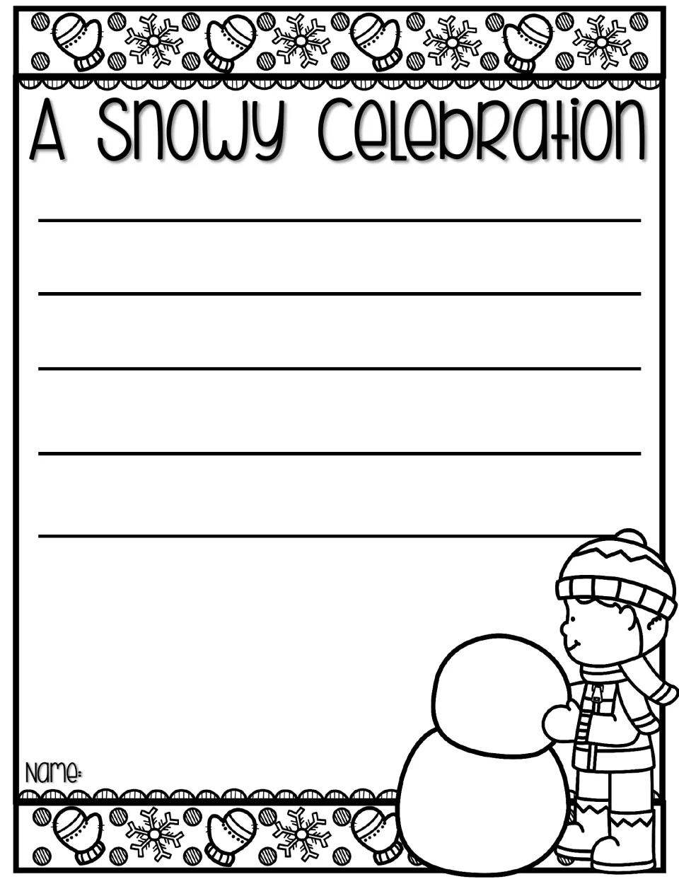 A Snowy Celebration free write: students describe what they do on a snowy day, beside a child building a snowman
