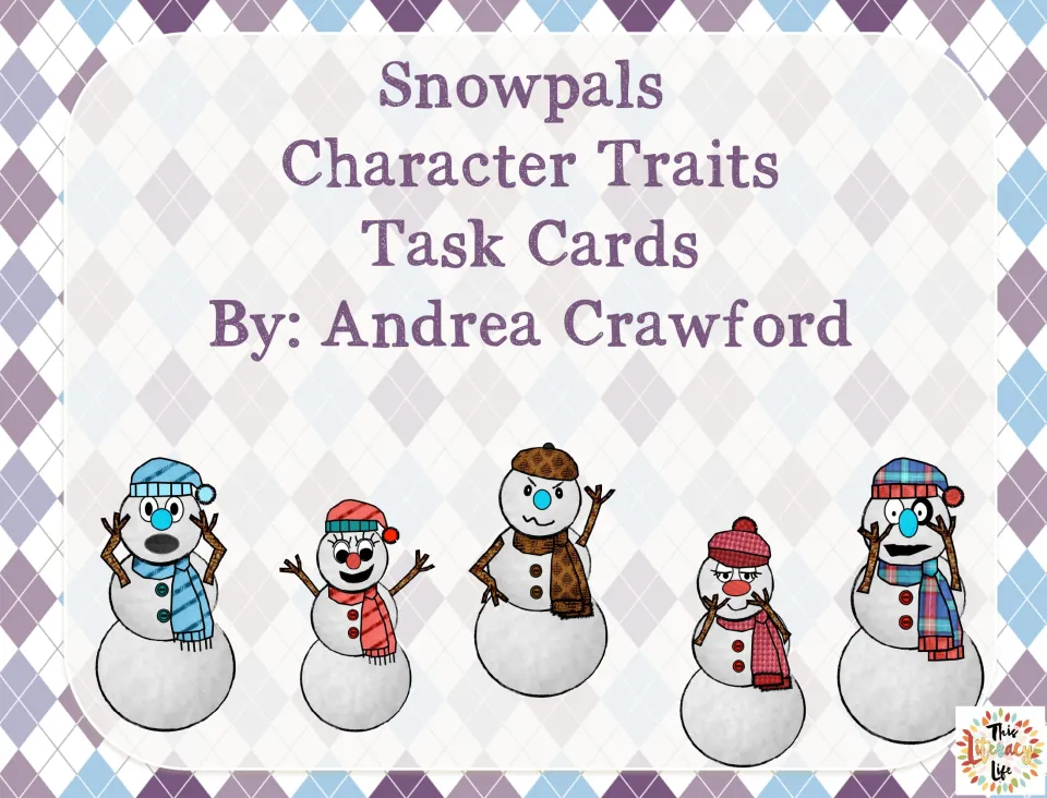 Snowpals Character Traits Task Cards cover by Andrea Crawford, showing five snowman characters with different expressions