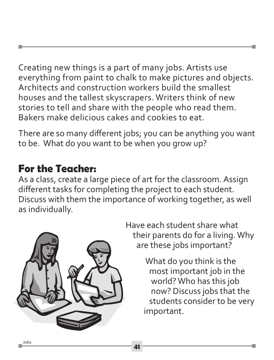 Jobs article ending with artists, architects, writers and bakers, plus For the Teacher discussion prompts