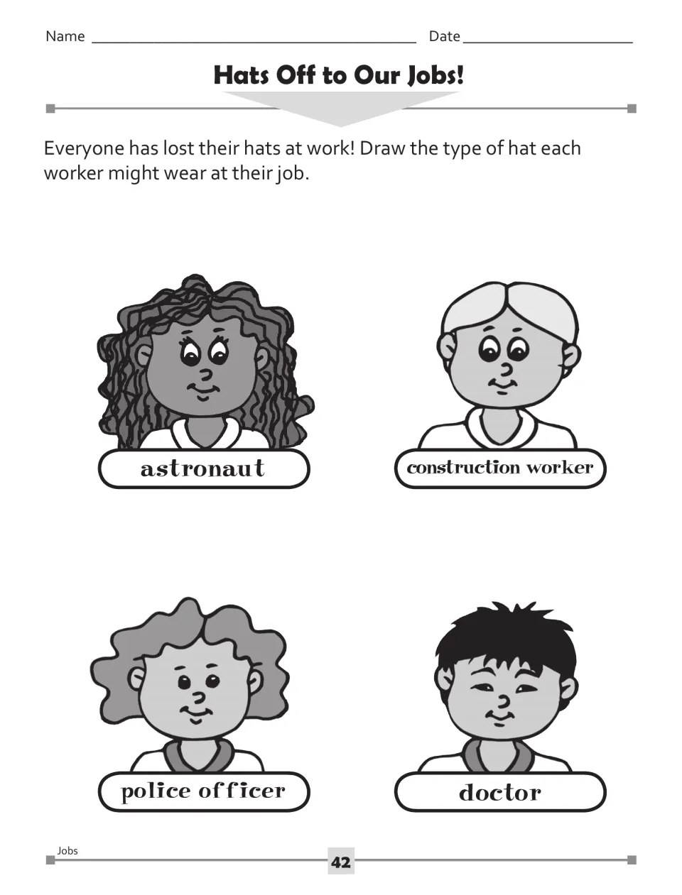 Hats Off to Our Jobs!: draw a missing work hat for an astronaut, construction worker, police officer and doctor