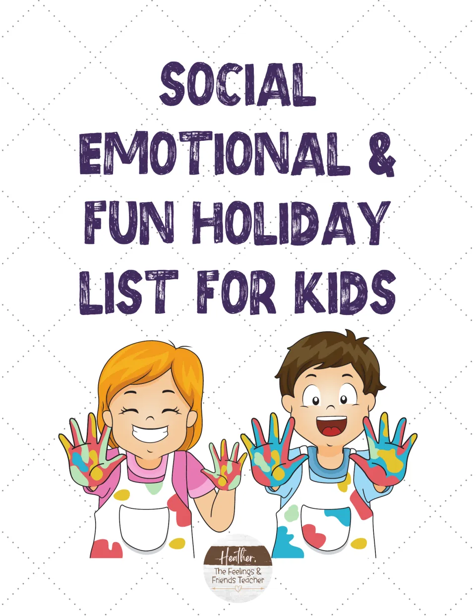 Cover of the school-year holiday reference, titled Social Emotional & Fun Holiday List for Kids