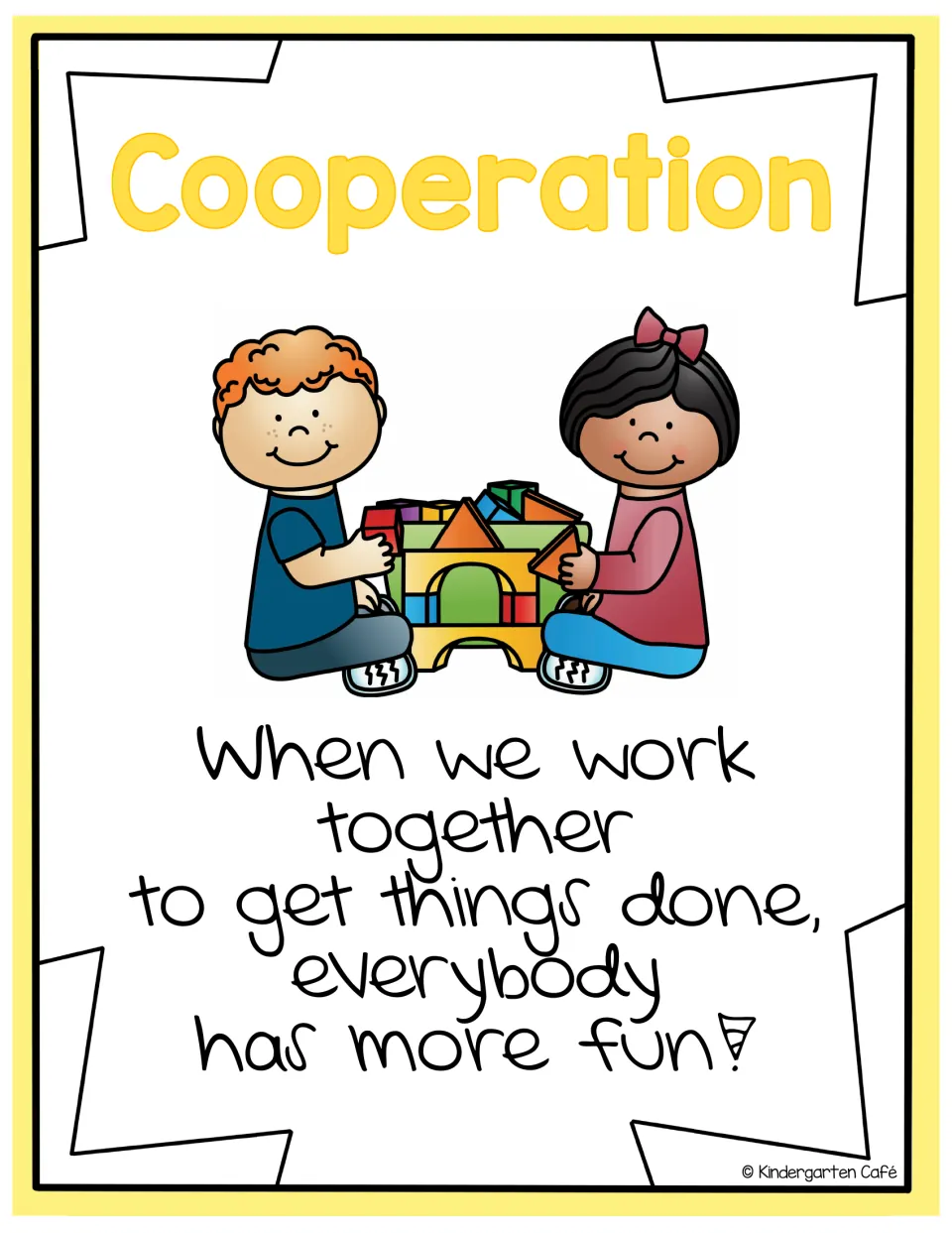 Cooperation poster of two children building with blocks: "When we work together to get things done, everybody has more fun!"