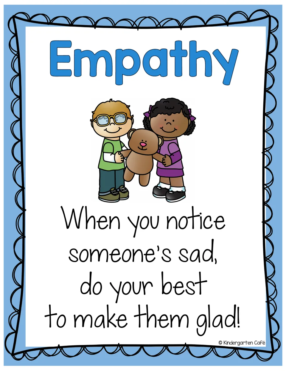 Empathy poster: two children share a teddy bear above the rhyme about helping someone sad feel glad again