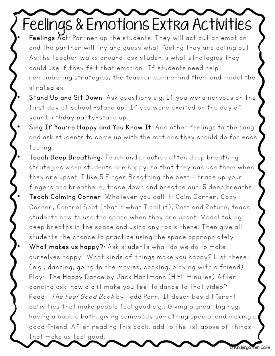Extra feelings activities: Feelings Act charades, Stand Up and Sit Down, a song, deep breathing, calming corner, happy list