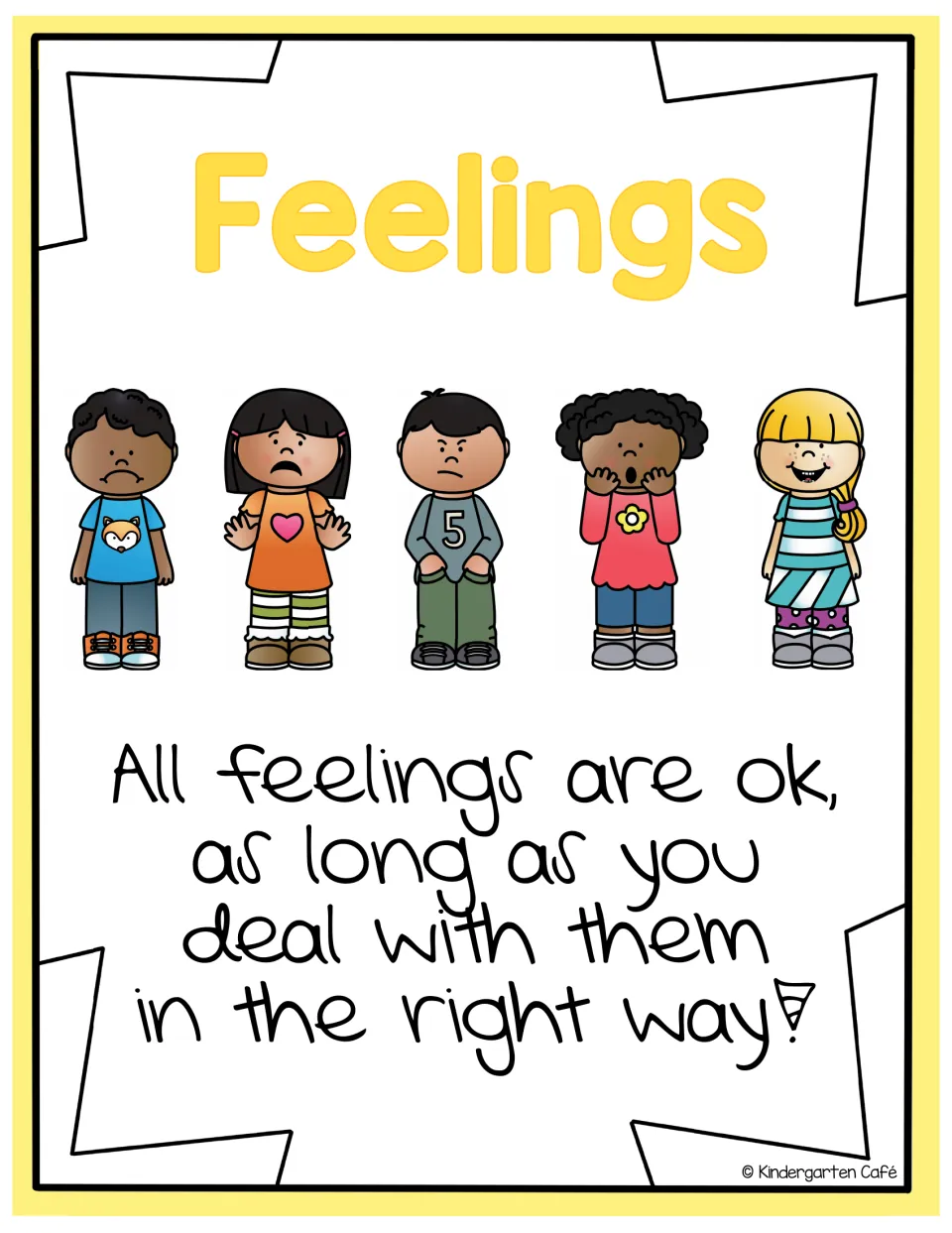 Feelings poster of five children showing emotions, with the motto All feelings are ok, as long as you deal with them