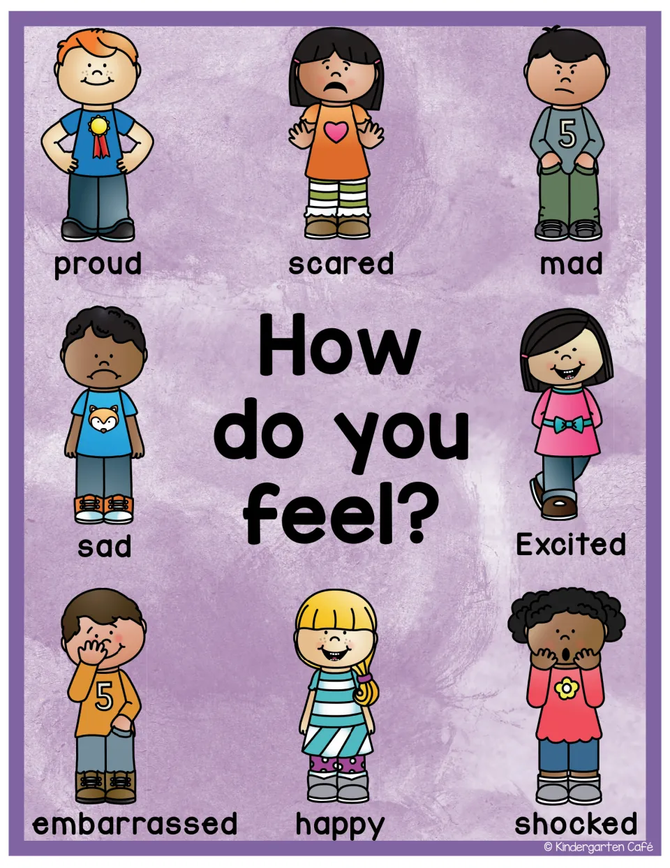 How do you feel? poster: children labeled proud, scared, mad, sad, excited, embarrassed, happy, shocked to name emotions