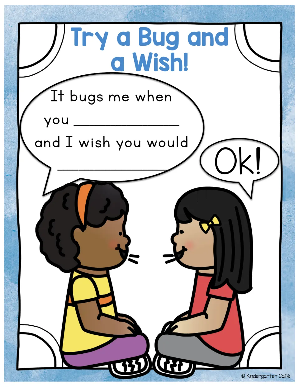 Try a Bug and a Wish! poster: two children use the frame It bugs me when you __ and I wish you would __, answered Ok!