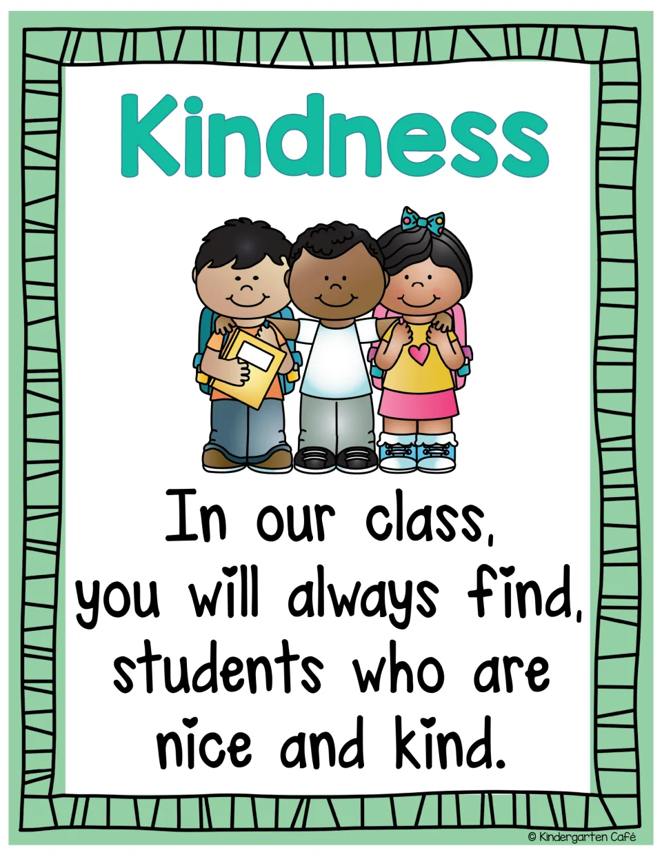 Kindness poster with three children and the rhyme 'In our class, you will always find, students who are nice and kind'