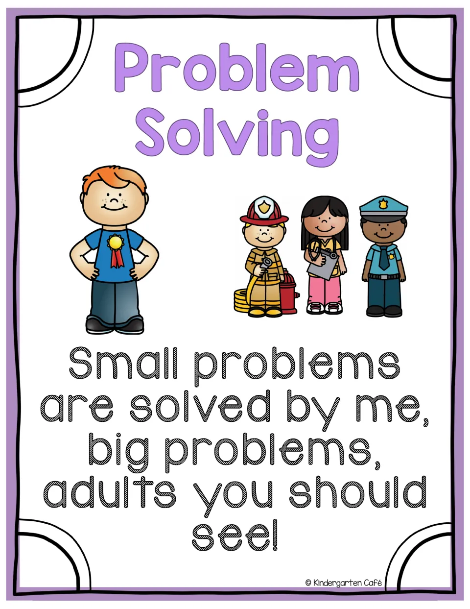 SEL poster reads, 'Small problems are solved by me, big problems, adults you should see!'
