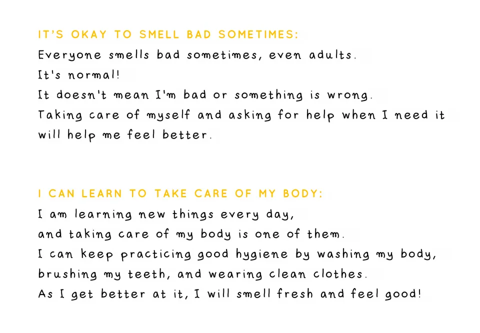 Hygiene story reassures readers about body odor and encourages washing, brushing teeth, and wearing clean clothes.