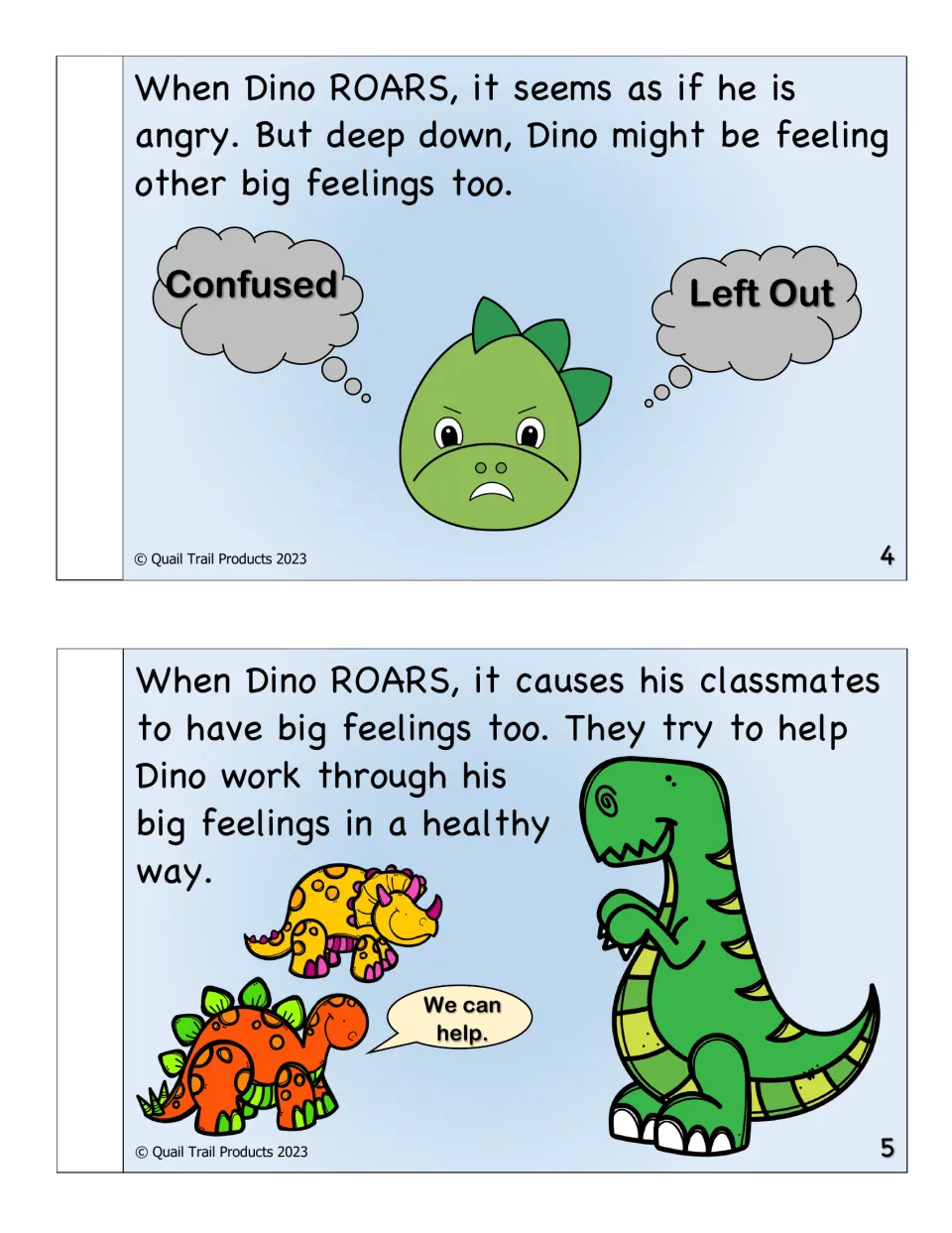 Storybook pages 4-5: Dino's roar may hide feelings like confused or left out; classmates offer help in a healthy way