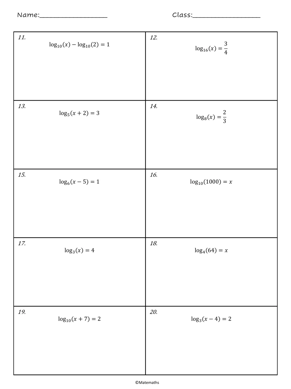 Logarithmic equations 11-20: students find x in items such as log10(x) - log10(2) = 1, log16(x) = 3/4 and log5(x + 2) = 3