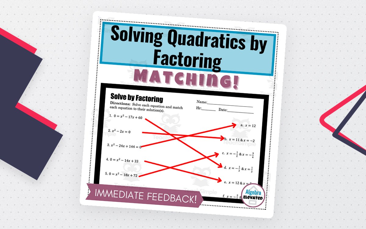 Solving Quadratics by Factoring – Matching Sheet preview: A quadratic factoring matching worksheet