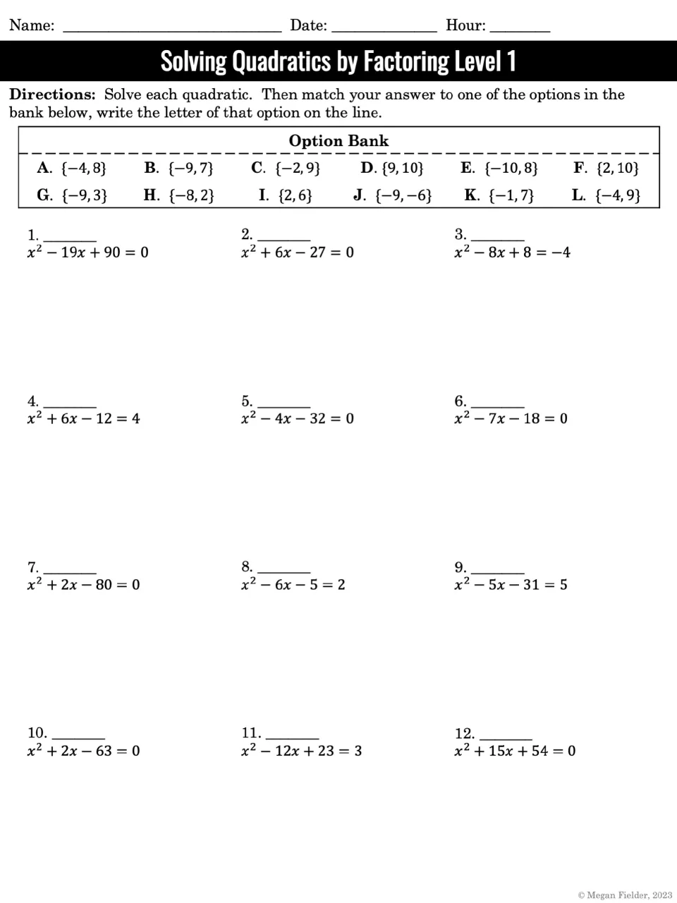 Solving quadratics by factoring: students solve problems 1-12 and match each solution set to a lettered option bank