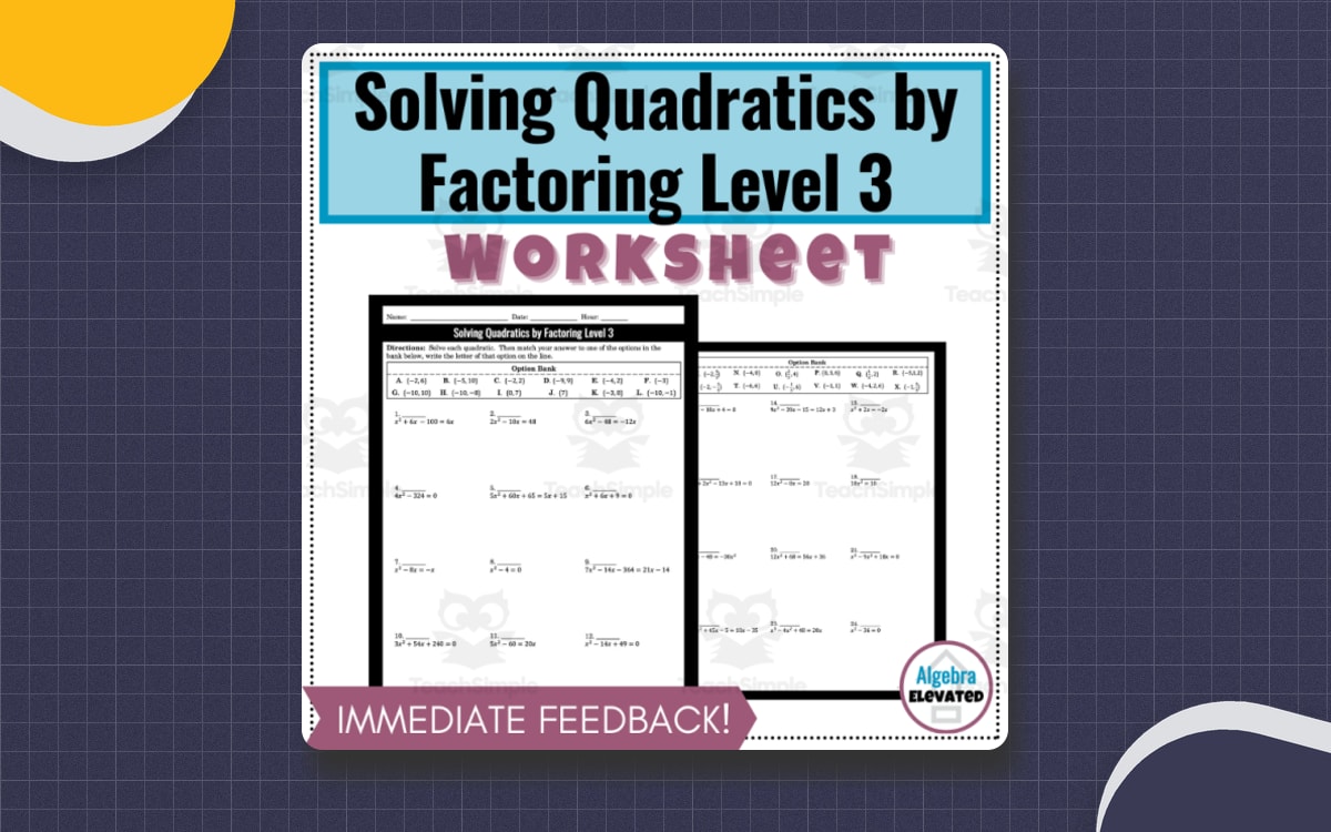 Solving Quadratic Equations by Factoring Worksheet Level 3 worksheet preview.