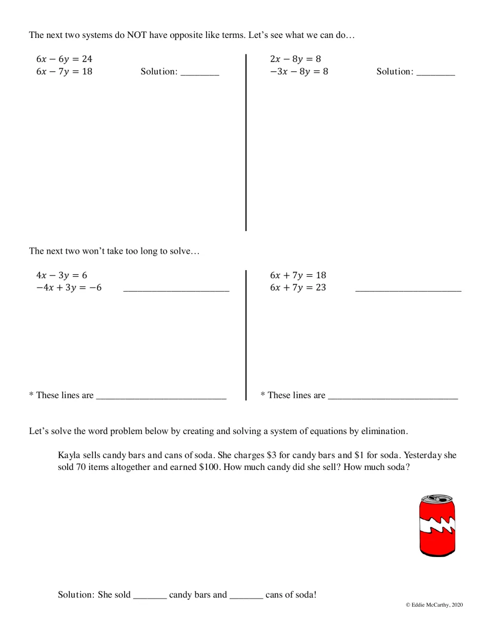 Elimination without opposite terms: students solve 4 systems, name special-case lines and solve a candy and soda problem