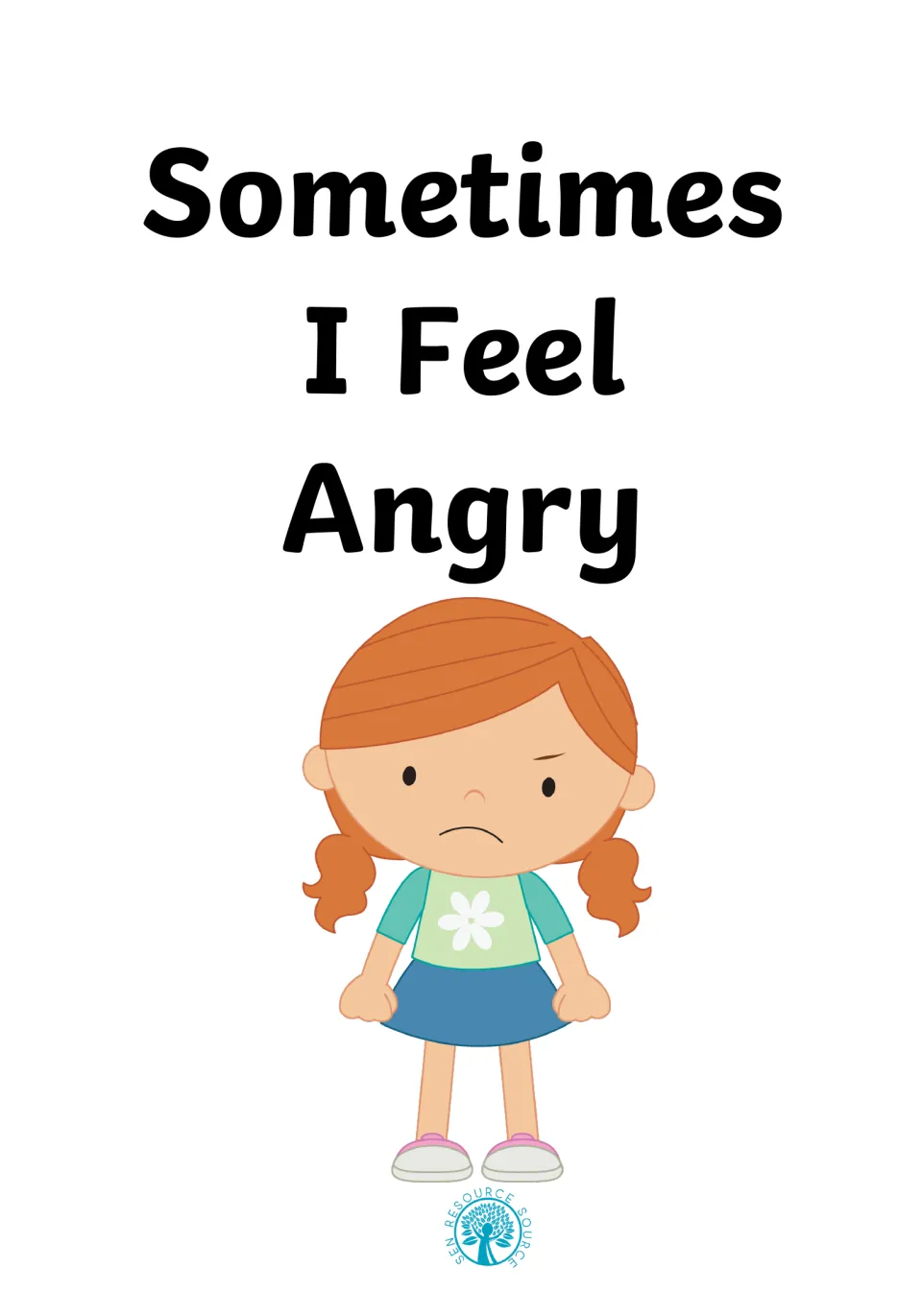 Cover of the Sometimes I Feel Angry social story: a frowning red-haired girl in a flower shirt stands with fists clenched