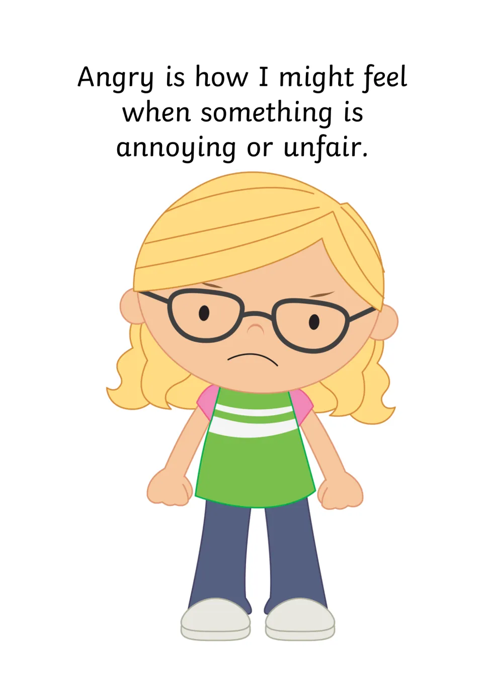 Defining anger: the story says angry is a feeling when something is annoying or unfair, beside a scowling girl in glasses