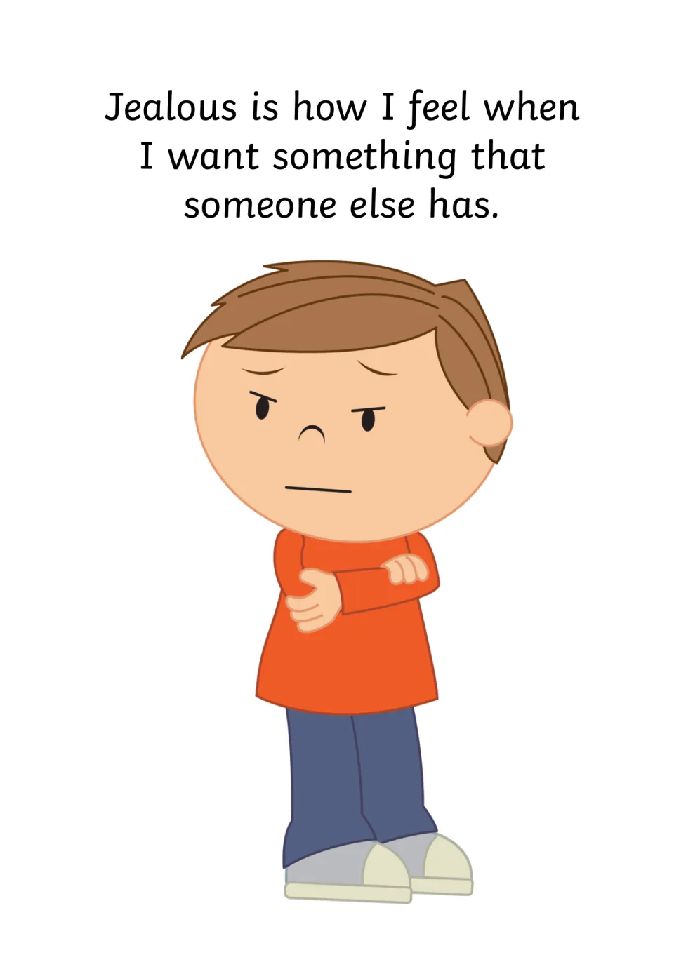 Defining jealousy: text says it is wanting something someone else has, beside a boy frowning with his arms folded