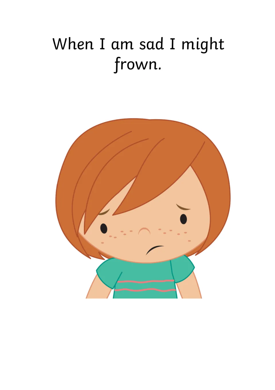 Recognizing sad facial expressions: the sentence 'When I am sad I might frown' beside a freckled girl frowning