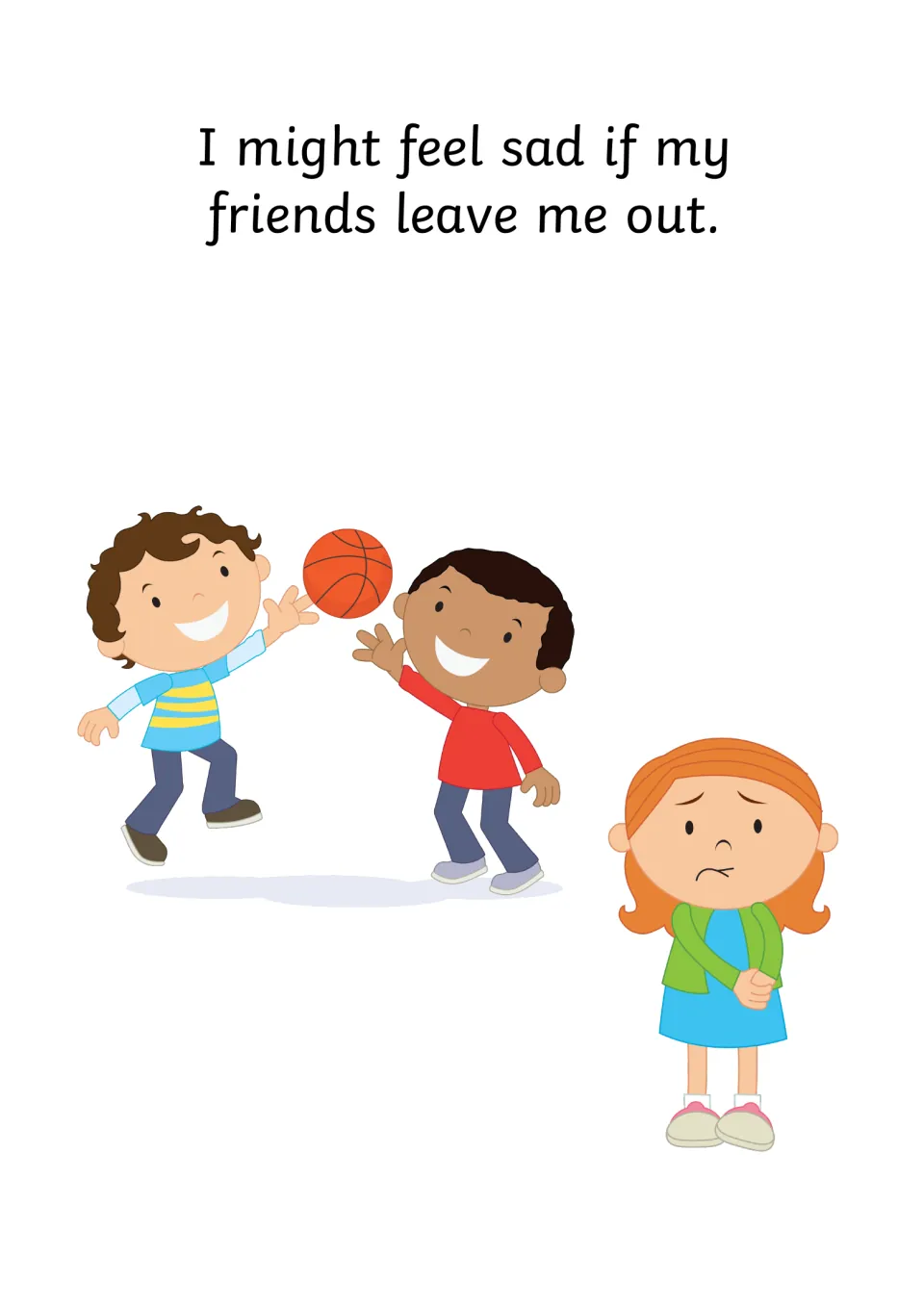 Sad situation, exclusion: 'I might feel sad if my friends leave me out' as a girl watches two boys play with a basketball