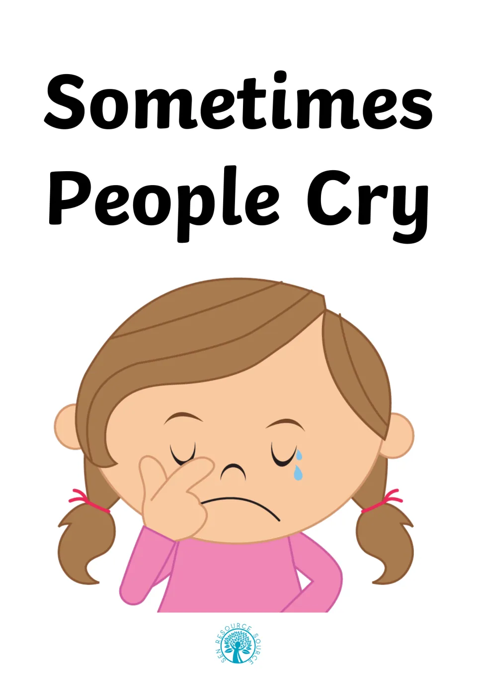 Sometimes People Cry social story cover showing a girl with pigtails wiping a tear from her closed eye