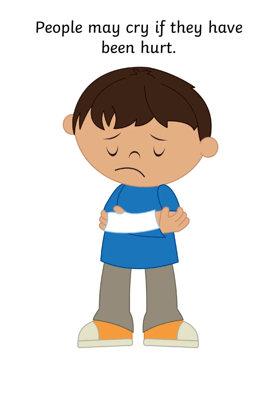 Why people cry: they may have been hurt, shown by a downcast boy in a blue shirt with a bandaged arm across his chest
