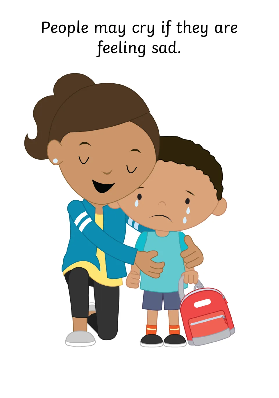 Why people cry: feeling sad, shown by a kneeling adult hugging a tearful boy who holds a red backpack