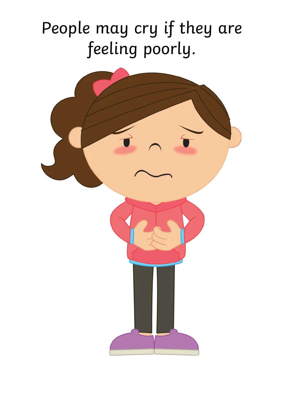 Why people cry: feeling poorly, shown by a flushed, unhappy girl in a pink hoodie holding her tummy