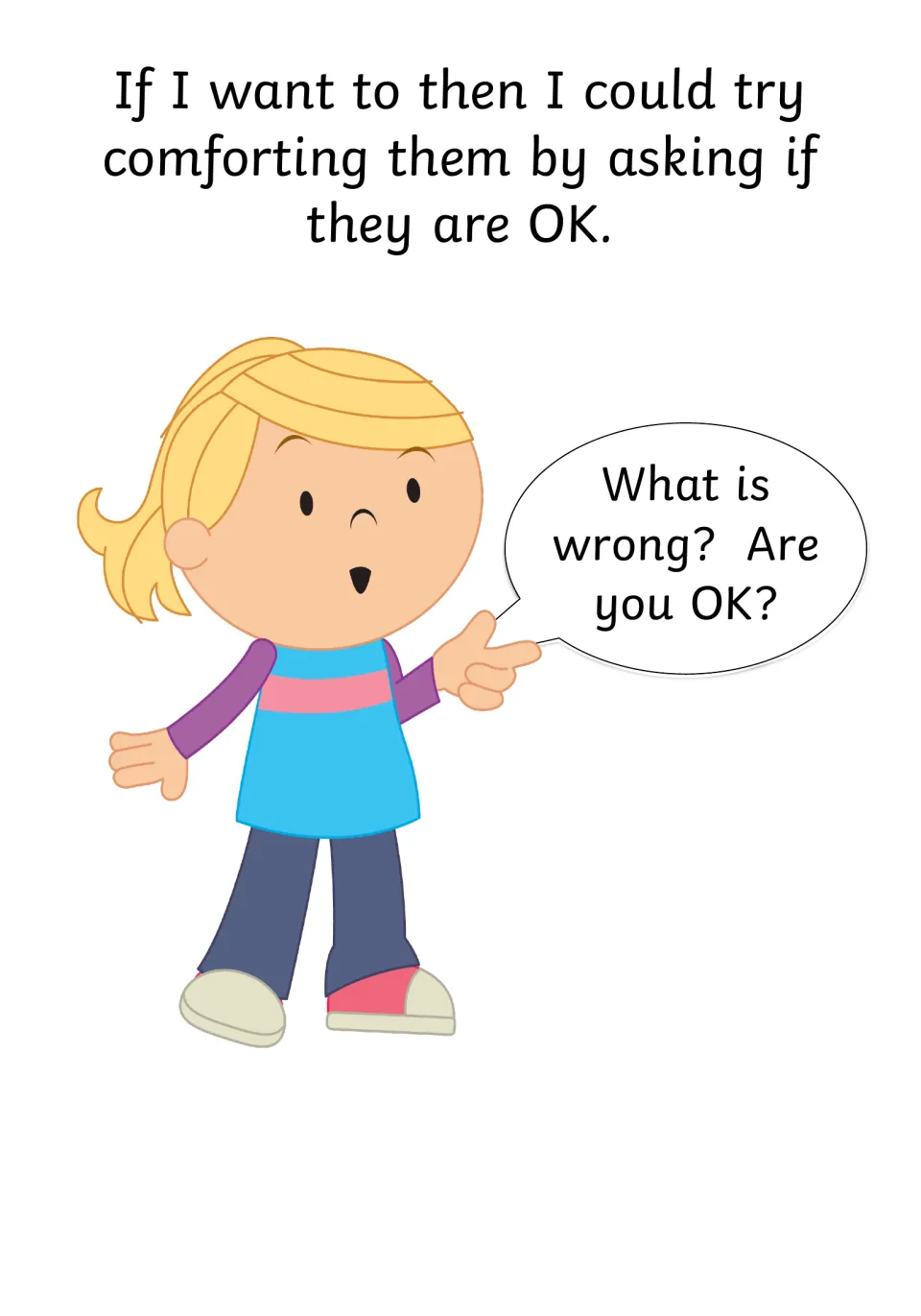 Comforting others: a girl asks "What is wrong? Are you OK?" in a speech bubble, modelling a kind response to tears