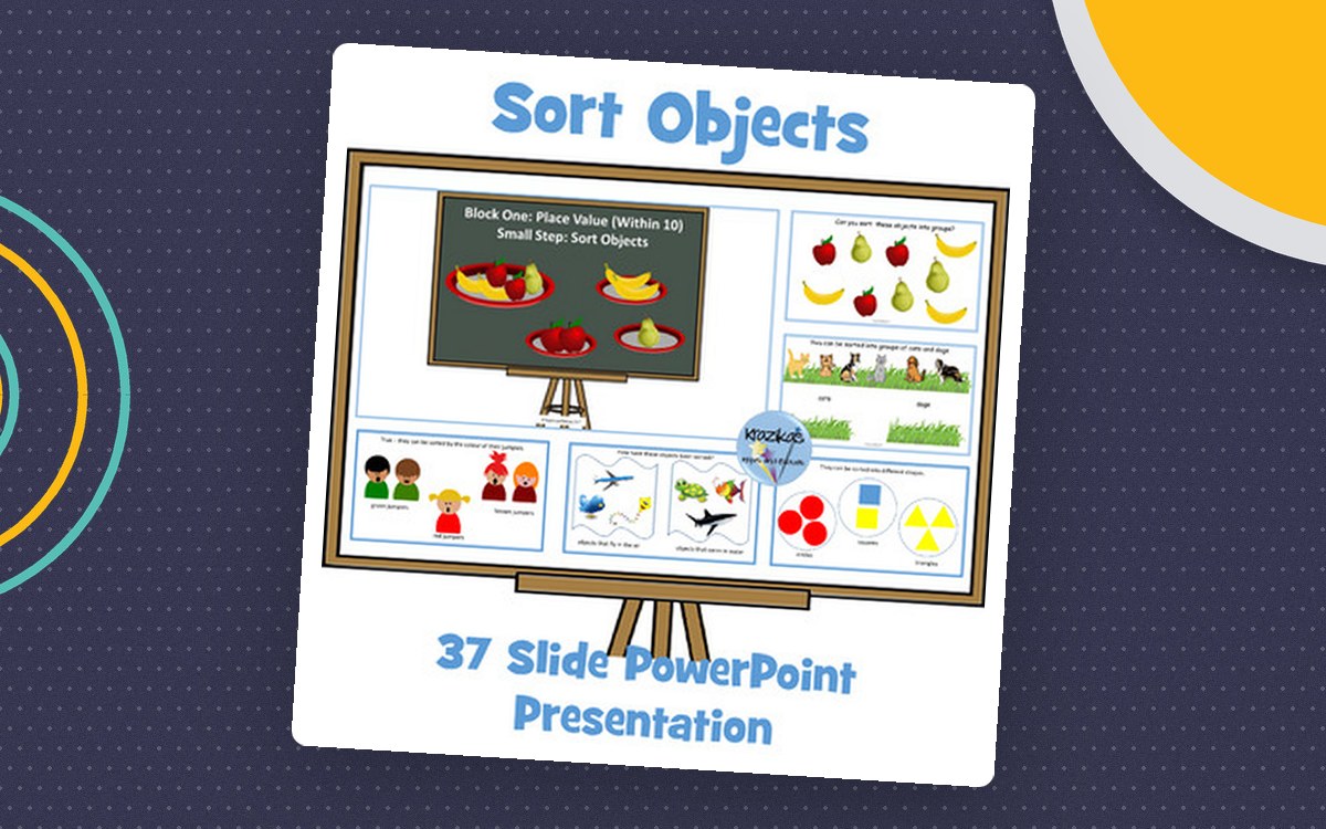 Sort Objects: PowerPoint Lesson preview: Title slide and 37 teaching slides in ask-then-reveal pairs