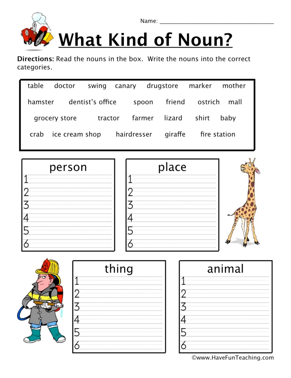 What Kind of Noun? Students sort 24 nouns like doctor, mall and lizard into person, place, thing and animal lists