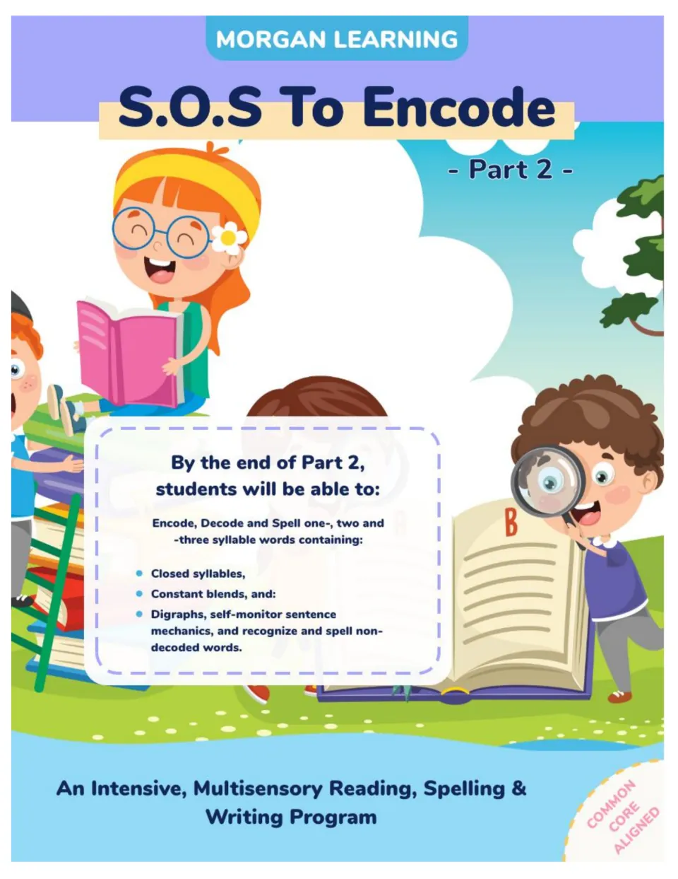 SOS to Encode! Part 2 cover lists goals for spelling closed syllables, blends, and digraphs