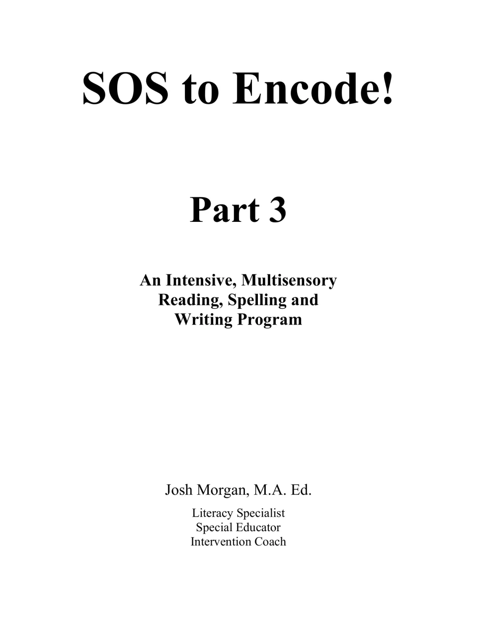Title page identifying Part 3 as a multisensory reading, spelling, and writing program by Josh Morgan