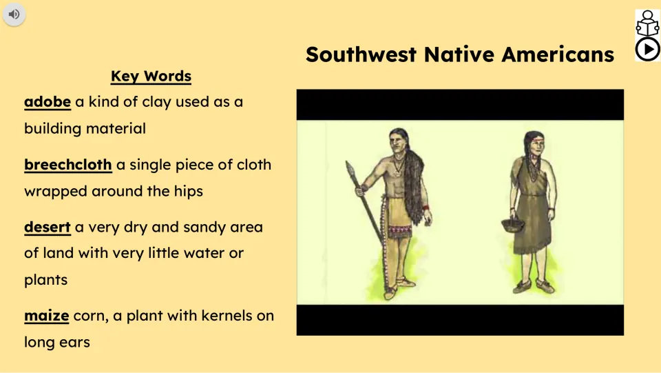 Vocabulary and video slide defines adobe, breechcloth, desert, and maize beside an illustration of two people