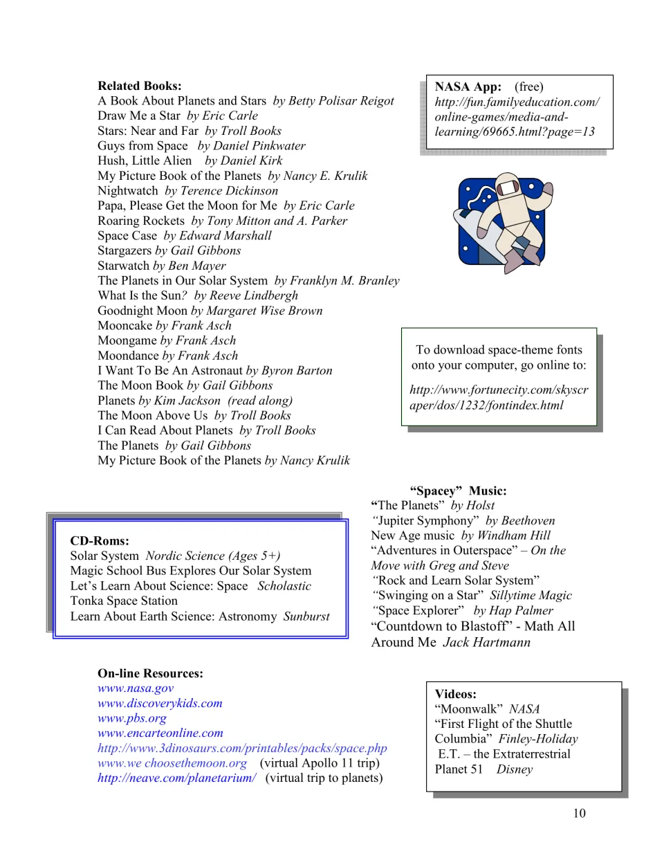 Related space resources list books, CD-ROMs, websites, music, and videos, including Roaring Rockets and Moonwalk