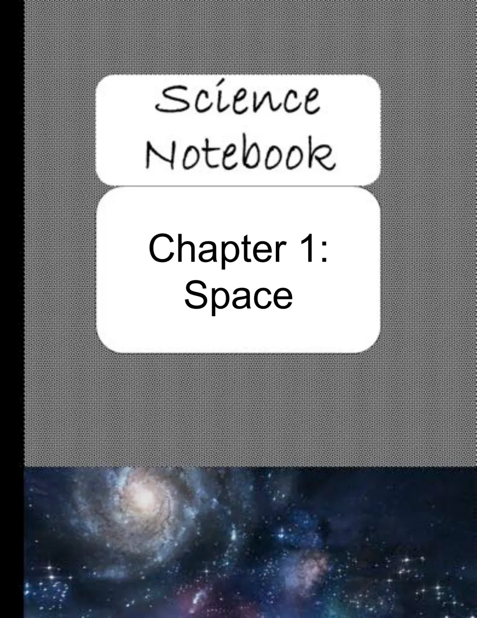 Chapter 1: Space divider in the Science Notebook style, with a spiral galaxy and star field along the bottom