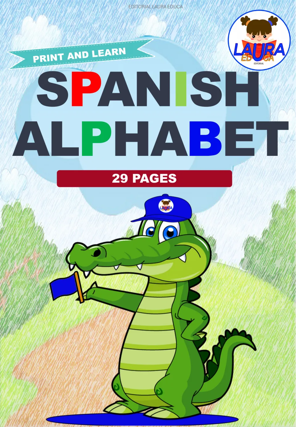 Spanish Alphabet cover from Editorial Laura Educa: Print and Learn, 29 pages, with a cartoon crocodile holding a flag