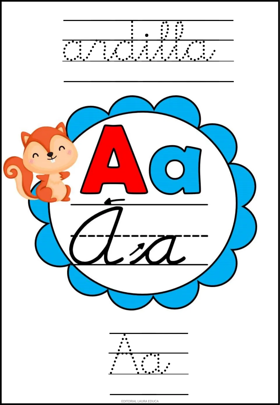Letter Aa, ardilla: students trace the dotted cursive word ardilla and the letters Aa, with a squirrel and stroke arrows