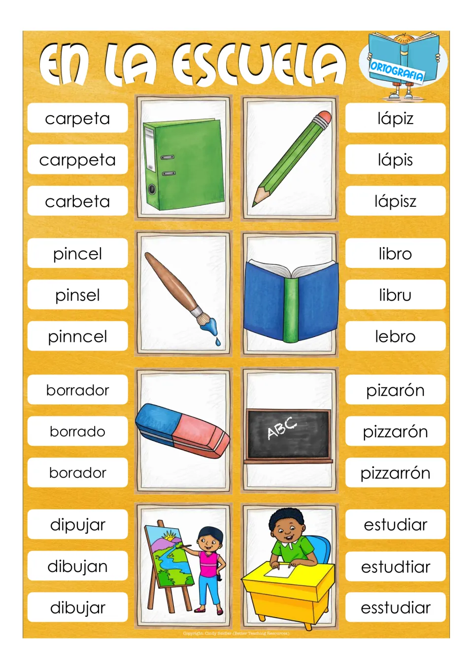Spelling cards: students choose the correctly written Spanish word, like carpeta, lápiz, pincel, borrador and dibujar