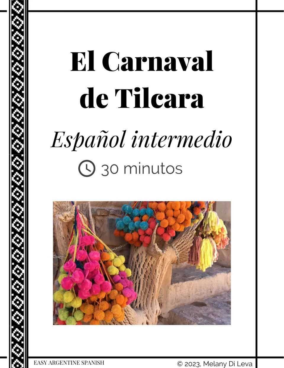 Cover for El Carnaval de Tilcara, a 30-minute intermediate Spanish lesson, with a photo of bright wool pompoms