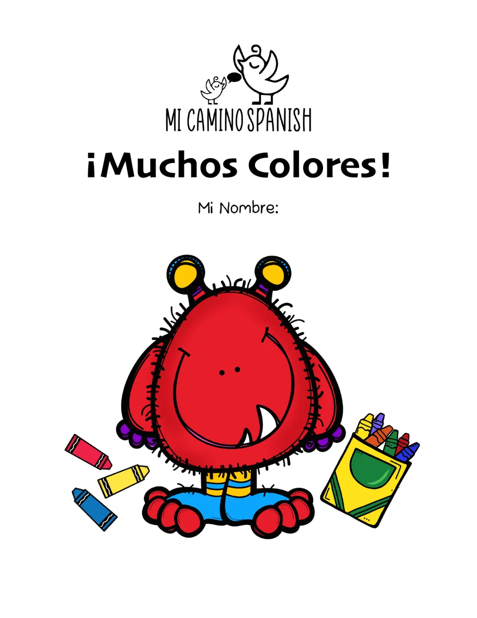 ¡Muchos Colores! Mi Camino Spanish cover with a Mi Nombre name line, a smiling red monster and a box of crayons