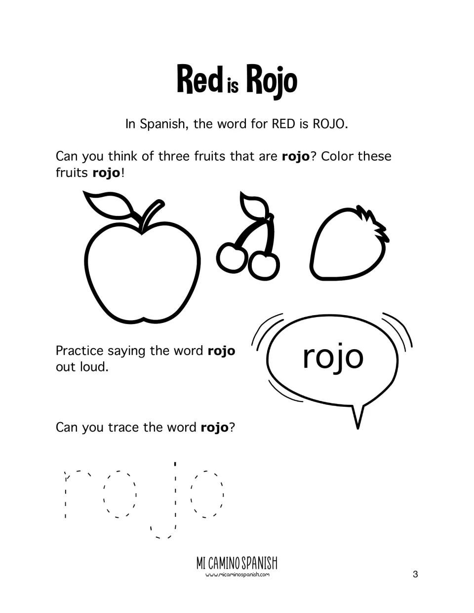 Red is Rojo: students color an apple, cherries and a strawberry rojo, say the word rojo out loud and trace it