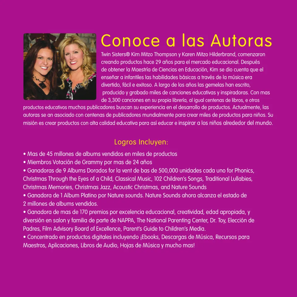 Conoce a las Autoras: Spanish bio of Twin Sisters Kim Mitzo Thompson and Karen Mitzo Hilderbrand plus their achievements