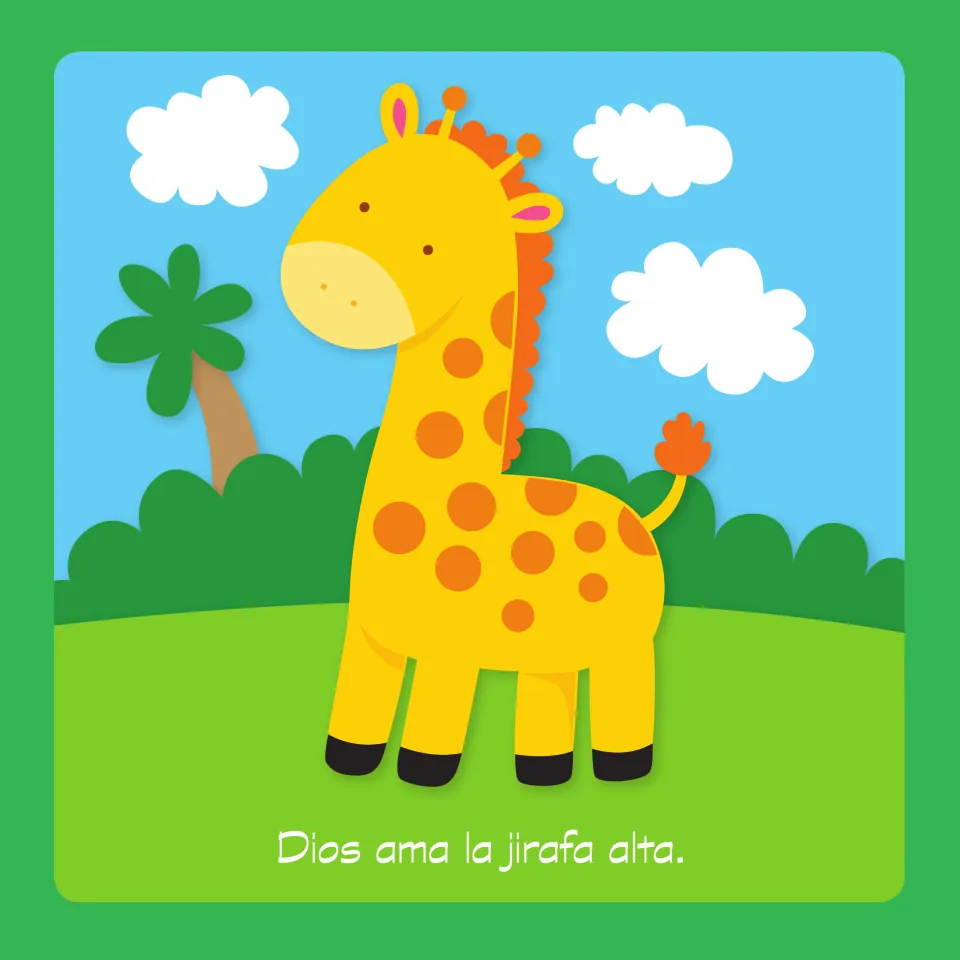 Story page 1: a giraffe with the sentence 'Dios ama la jirafa alta.' (God loves the tall giraffe.)