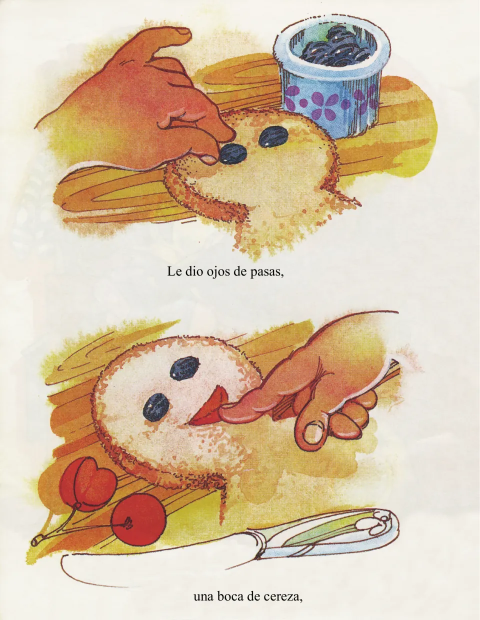 'Le dio ojos de pasas, una boca de cereza' (raisin eyes, a cherry mouth) added to the gingerbread man's face