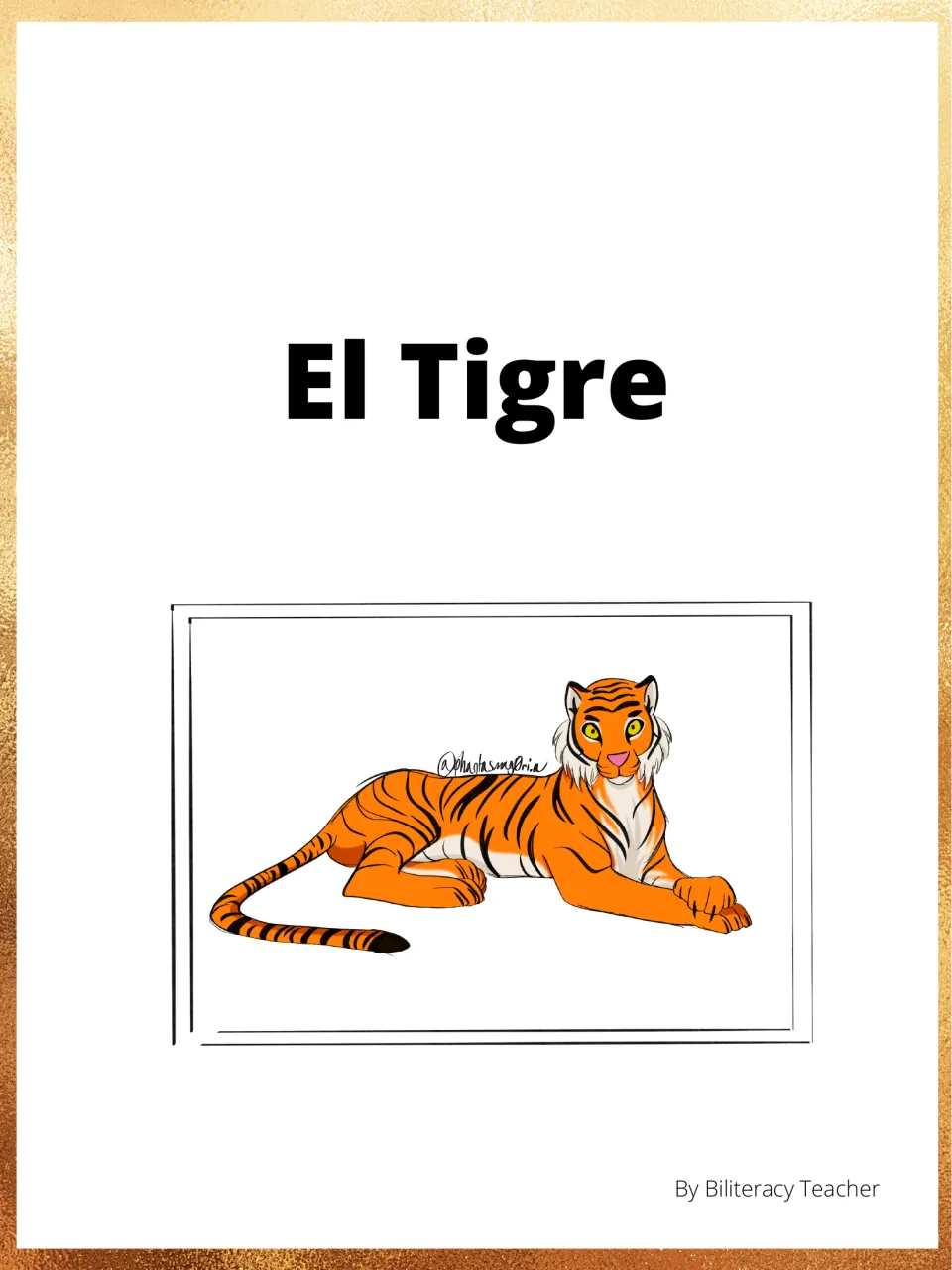 Cover of the Spanish literacy packet titled El Tigre (The Tiger), credited to By Biliteracy Teacher